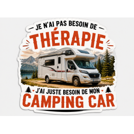 Sticker Camping-Car “Je n’ai pas besoin de thérapie” – Design Premium Réaliste & Esprit Liberté